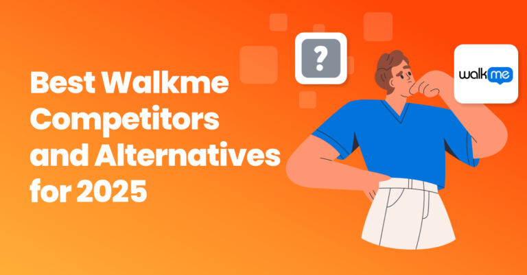 Best WalkMe Competitors and WalkMe Alternatives