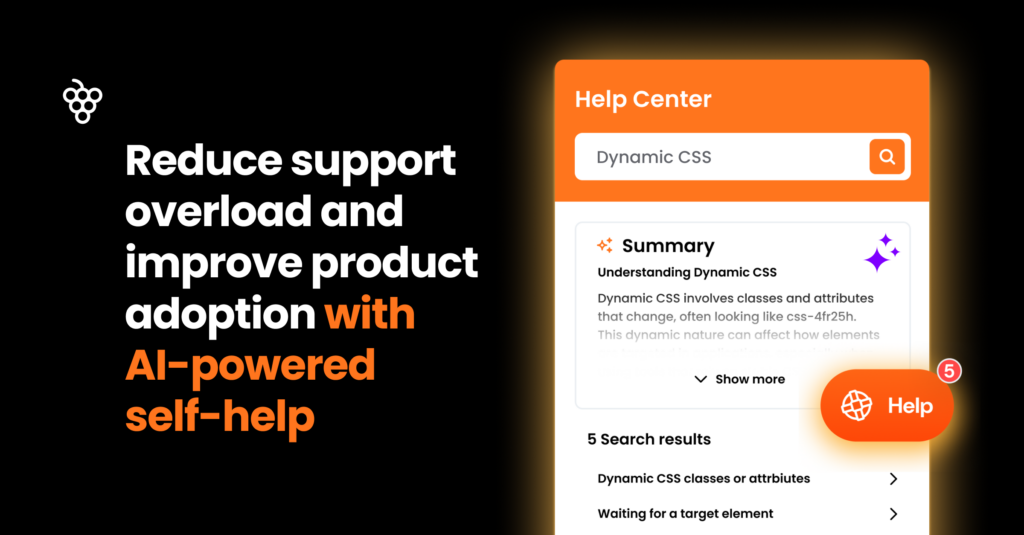 Reduce support overload and improve product adoption with AI-powered self-help.