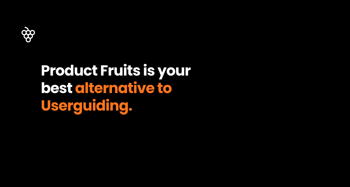 Product Fruits is your best alternative to Userguiding.